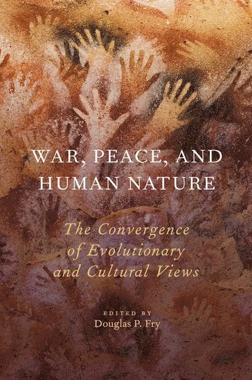 bokomslag War, Peace, and Human Nature