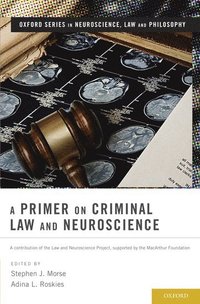 bokomslag A Primer on Criminal Law and Neuroscience
