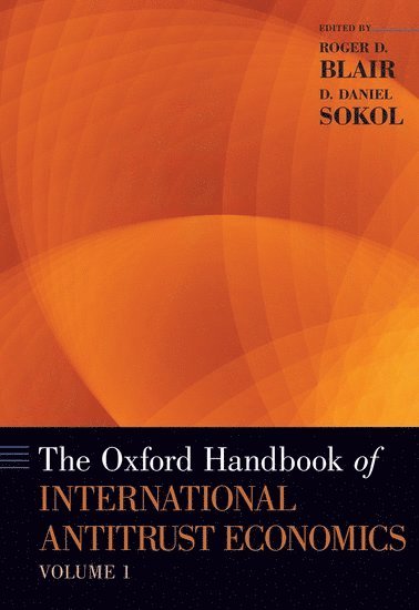 The Oxford Handbook of International Antitrust Economics, Volume 1 1