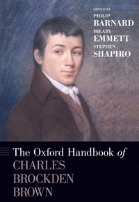 bokomslag The Oxford Handbook of Charles Brockden Brown