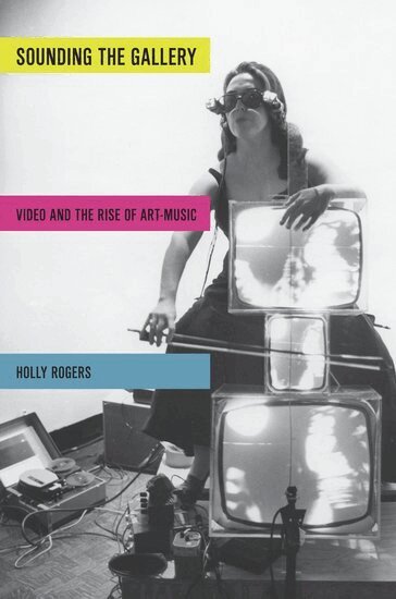 Holly Rogers - Sounding the Gallery, Häftad