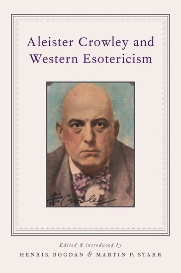 bokomslag Aleister Crowley and Western Esotericism