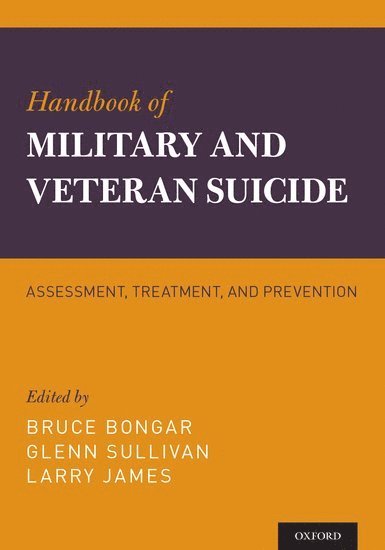 Handbook of Military and Veteran Suicide