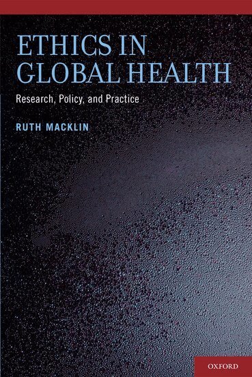 Ruth Macklin - Ethics in Global Health, Inbunden