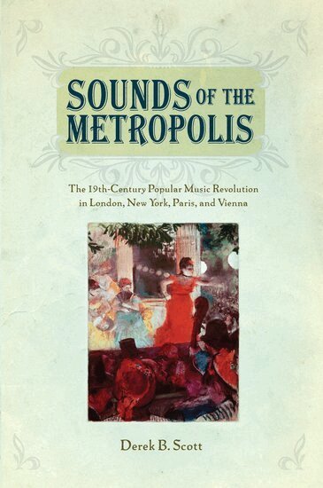 Derek B. Scott - Sounds of the Metropolis, Häftad