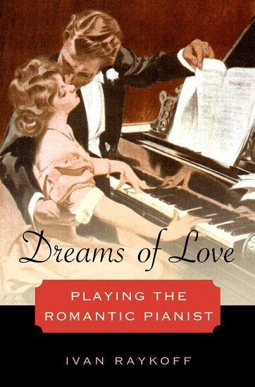 Ivan Raykoff - Dreams of Love, Inbunden