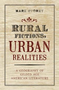 bokomslag Rural Fictions, Urban Realities