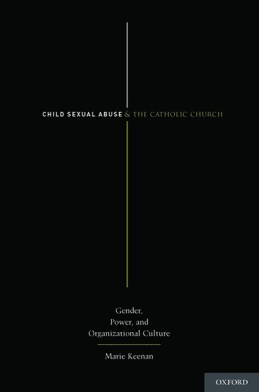 bokomslag Child Sexual Abuse and the Catholic Church