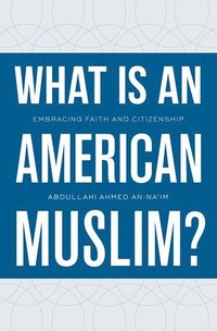 bokomslag What Is an American Muslim?