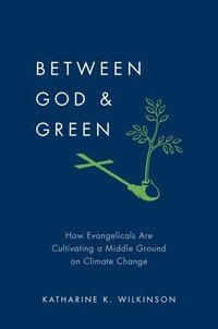 bokomslag Between God and Green
