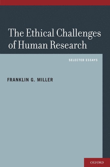 The Ethical Challenges of Human Research 1