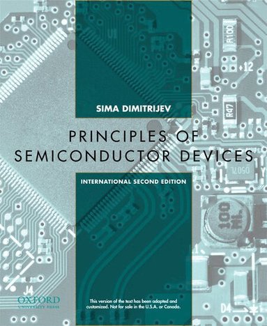 Sima Dimitrijev - Principles of Semiconductor Devices, Häftad