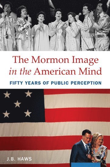 bokomslag The Mormon Image in the American Mind