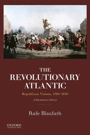 Rafe Blaufarb - The Revolutionary Atlantic, Häftad