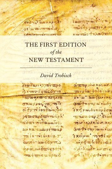 The First Edition of the New Testament 1