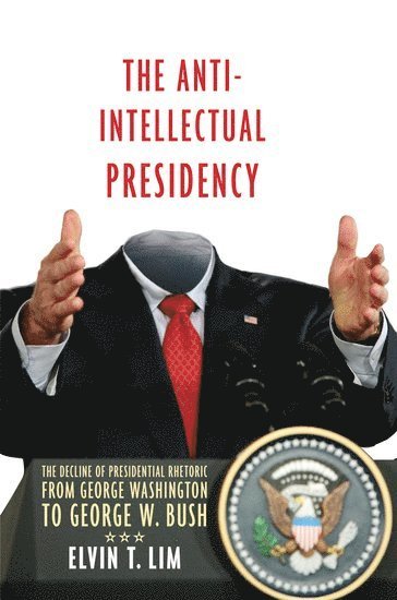 bokomslag Anti-Intellectual Presidency