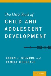 bokomslag The Little Book of Child and Adolescent Development