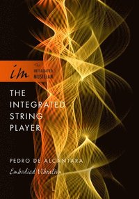 bokomslag The Integrated String Player