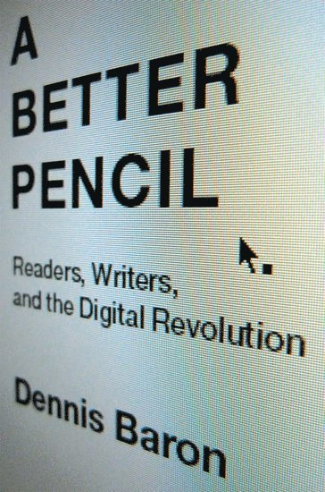 Dennis Baron, University of Illinois at Urbana-Champaign) Baron, Dennis (Professor of English and Linguistics, Professor of English and Linguistics - A Better Pencil, Häftad