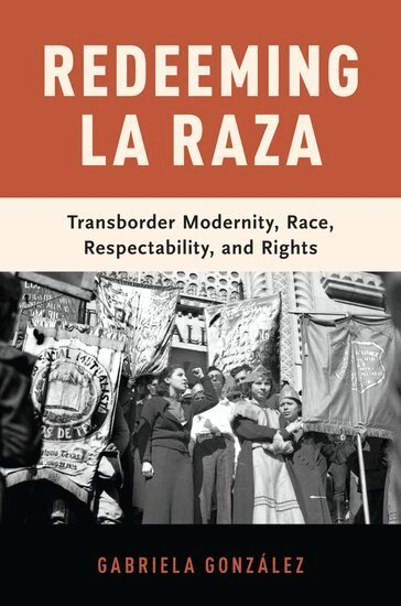 Gabriela González - Redeeming La Raza, Inbunden