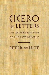 bokomslag Cicero in Letters