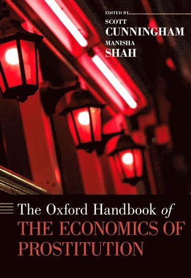 The Oxford Handbook of the Economics of Prostitution 1