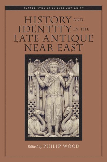 bokomslag History and Identity in the Late Antique Near East