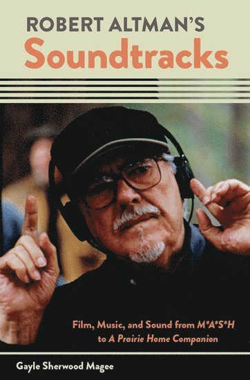 bokomslag Robert Altman's Soundtracks