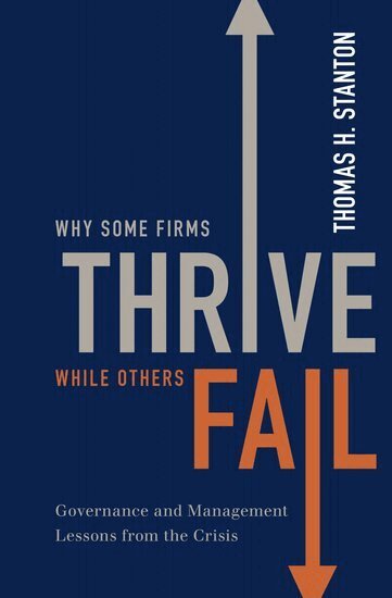 Thomas H. Stanton - Why Some Firms Thrive While Others Fail, Inbunden