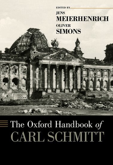Jens Meierhenrich, Oliver Simons - The Oxford Handbook of Carl Schmitt, Inbunden