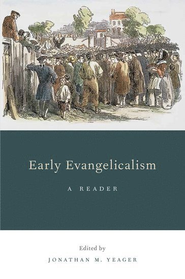 Early Evangelicalism 1