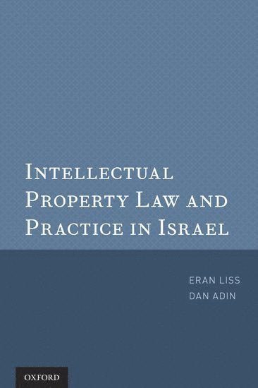 bokomslag Intellectual Property Law and Practice in Israel