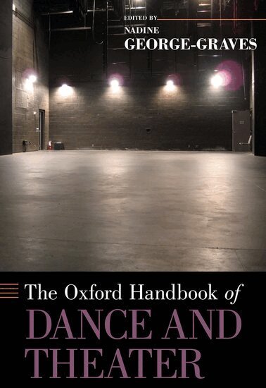 Nadine George-Graves, Nadine George-Graves - The Oxford Handbook of Dance and Theater, Inbunden