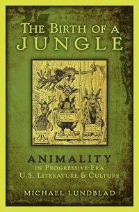 bokomslag The Birth of a Jungle
