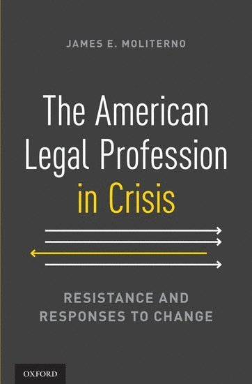 bokomslag American Legal Profession in Crisis