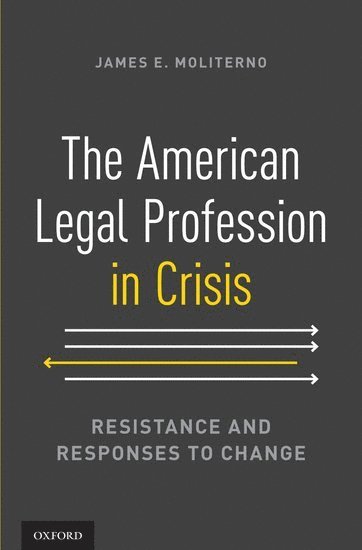 The American Legal Profession in Crisis 1
