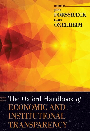 bokomslag The Oxford Handbook of Economic and Institutional Transparency