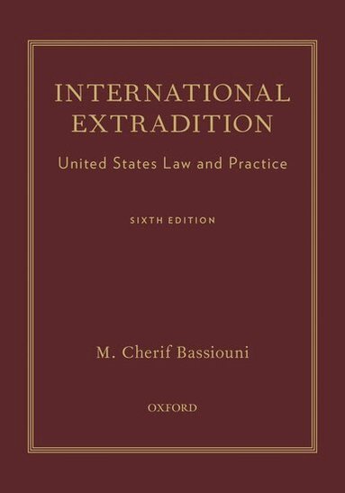 M. Cherif Bassiouni - International Extradition, Inbunden