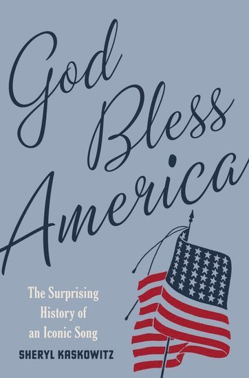 Sheryl Kaskowitz - God Bless America, Inbunden