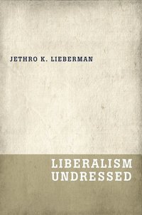 bokomslag Liberalism Undressed