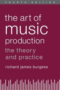 bokomslag The Art of Music Production