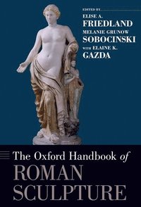 bokomslag The Oxford Handbook of Roman Sculpture