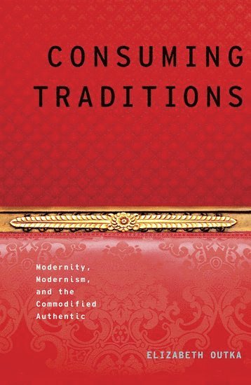 Consuming Traditions