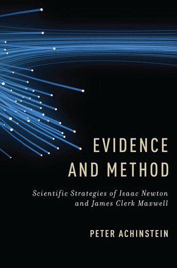 Peter Achinstein - Evidence and Method, Inbunden