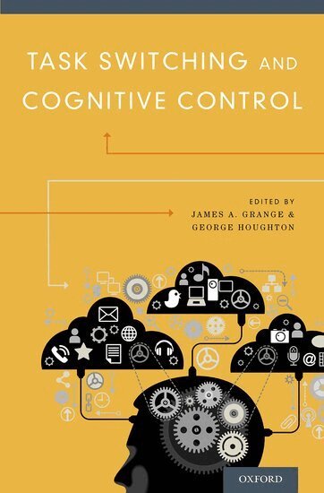 James Grange, James Grange, George Houghton - Task Switching and Cognitive Control, Inbunden