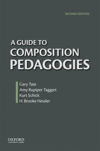 bokomslag A Guide to Composition Pedagogies