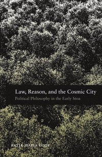 bokomslag Law, Reason, and the Cosmic City