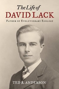 bokomslag The Life of David Lack