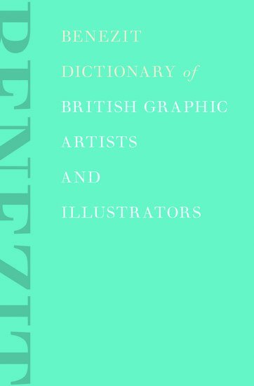 bokomslag Benezit Dictionary of British Graphic Artists and Illustrators