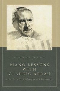 bokomslag Piano Lessons with Claudio Arrau